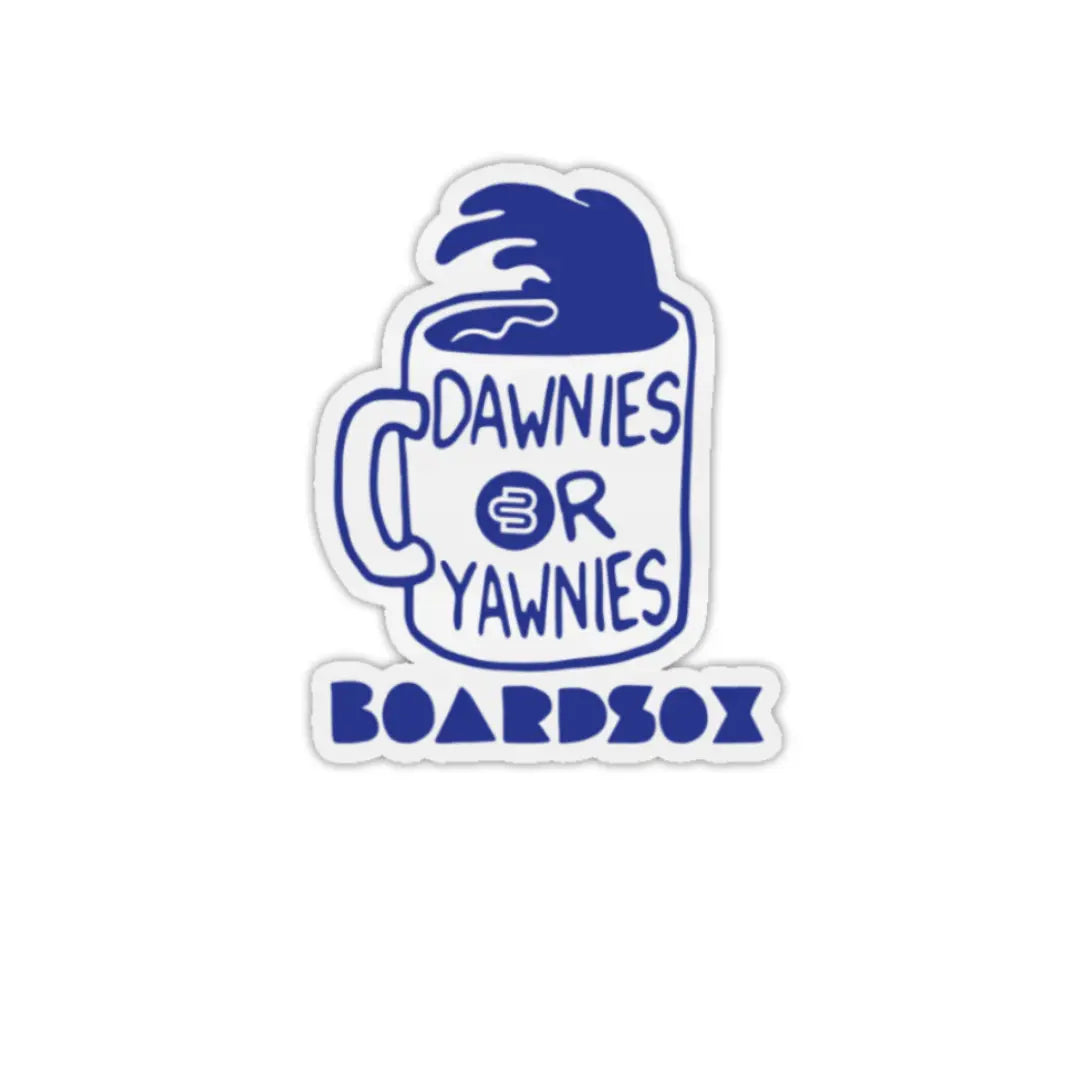 Dawnies or Yawnies Sticker - BOARDSOX®